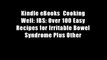 Kindle eBooks  Cooking Well: IBS: Over 100 Easy Recipes for Irritable Bowel Syndrome Plus Other
