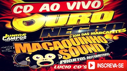 CD MARCANTE ULTRA OURO NEGRO AO VIVO NO FORRÓBODÓ DJ BRAZ O DJZÃO
