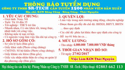 Công ty TNHH SR Tech tuyển dụng gấp 1500 Nhân viên sản xuất 2017