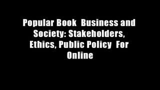 Popular Book  Business and Society: Stakeholders, Ethics, Public Policy  For Online