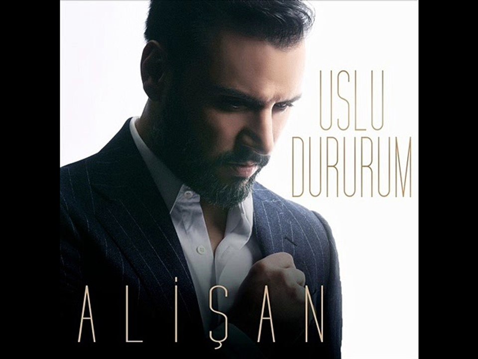 Alişan - Uslu Dururum (2017)