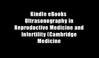Kindle eBooks  Ultrasonography in Reproductive Medicine and Infertility (Cambridge Medicine