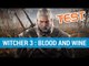 The Witcher 3 Blood and Wine TEST FR : Une dernière extension magistrale
