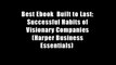 Best Ebook  Built to Last: Successful Habits of Visionary Companies (Harper Business Essentials)