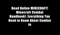 Read Online MINECRAFT! Minecraft Combat Handbook!: Everything You Need to Know About Combat in