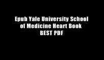 Epub Yale University School of Medicine Heart Book  BEST PDF