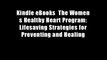 Kindle eBooks  The Women s Healthy Heart Program: Lifesaving Strategies for Preventing and Healing