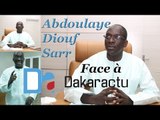 Face à Dakaractu  avec le Ministre Abdoulaye DIOUF SARR