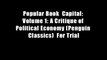 Popular Book  Capital: Volume 1: A Critique of Political Economy (Penguin Classics)  For Trial