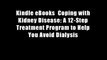 Kindle eBooks  Coping with Kidney Disease: A 12-Step Treatment Program to Help You Avoid Dialysis