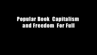 Popular Book  Capitalism and Freedom  For Full