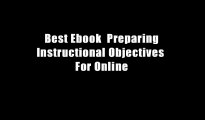 Best Ebook  Preparing Instructional Objectives  For Online