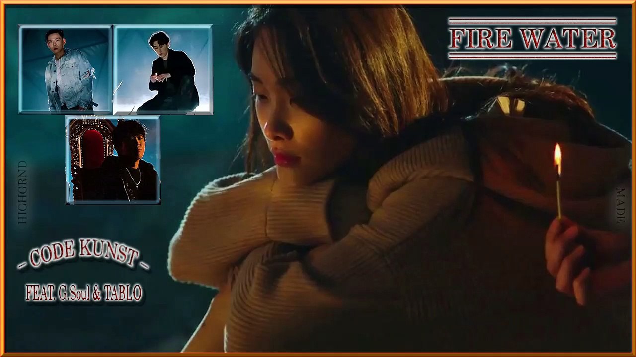 Code Kunst ft. G.Soul & Tablo – Fire Water MV HD k-pop [german Sub]