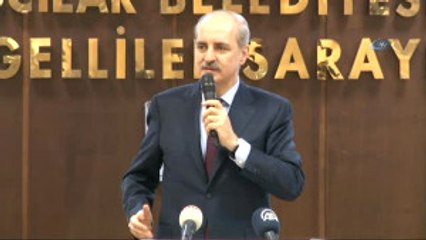 Numan Kurtulmuş: " Türkiye'nin Engellerinin Kalkması Lazım"