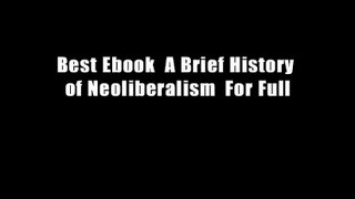 Best Ebook  A Brief History of Neoliberalism  For Full