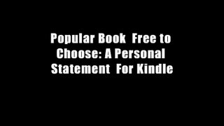 Popular Book  Free to Choose: A Personal Statement  For Kindle