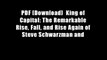 PDF [Download]  King of Capital: The Remarkable Rise, Fall, and Rise Again of Steve Schwarzman and