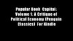 Popular Book  Capital: Volume 1: A Critique of Political Economy (Penguin Classics)  For Kindle