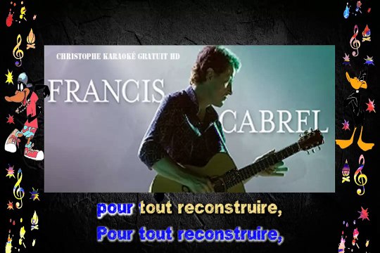 Francis Cabrel - Je l'aime à mourir KARAOKE / INSTRUMENTAL