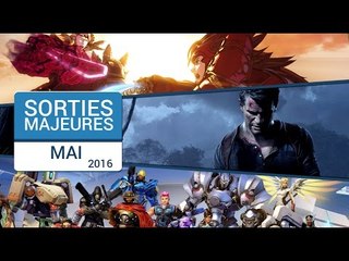 Sorties des meilleurs Jeux Vidéo - Mai 2016
