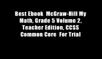 Best Ebook  McGraw-Hill My Math, Grade 5 Volume 2, Teacher Edition, CCSS Common Core  For Trial