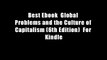 Best Ebook  Global Problems and the Culture of Capitalism (6th Edition)  For Kindle