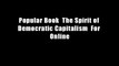 Popular Book  The Spirit of Democratic Capitalism  For Online