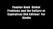 Popular Book  Global Problems and the Culture of Capitalism (6th Edition)  For Kindle
