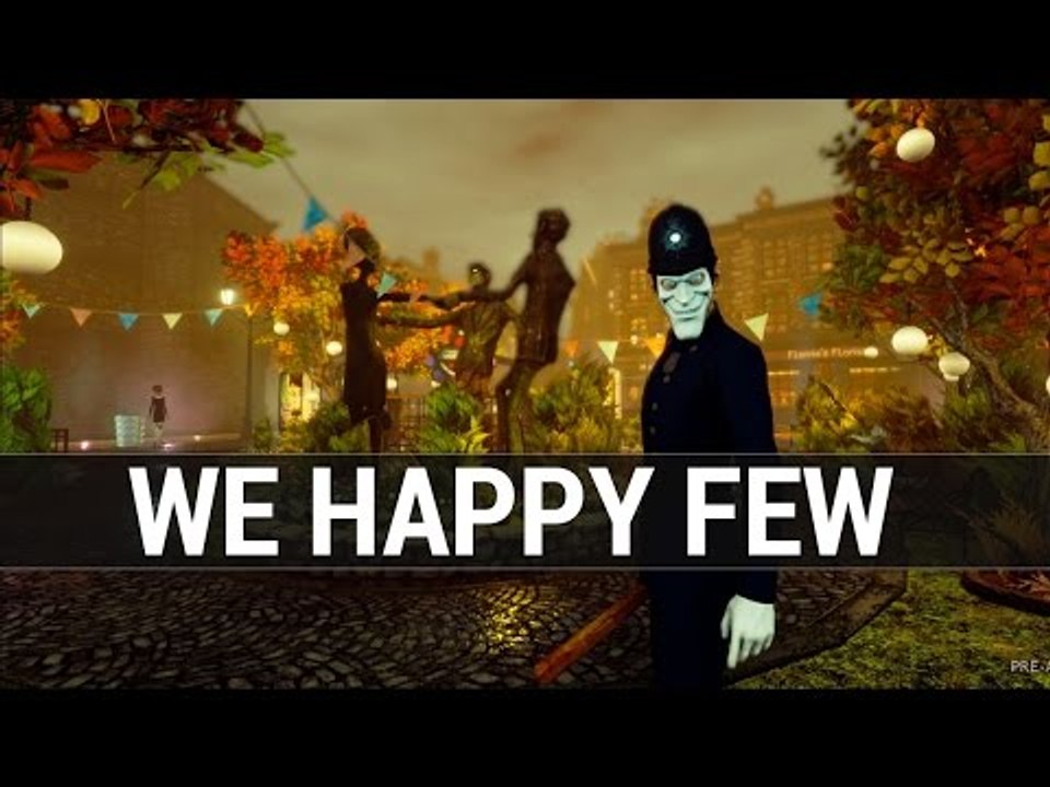 Reportage : We Happy Few, la balade des gens heureux et fous