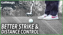 Better strike and distance control | Golf Tips for the Weekend
