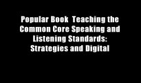 Popular Book  Teaching the Common Core Speaking and Listening Standards: Strategies and Digital