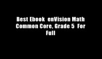 Best Ebook  enVision Math Common Core, Grade 5  For Full
