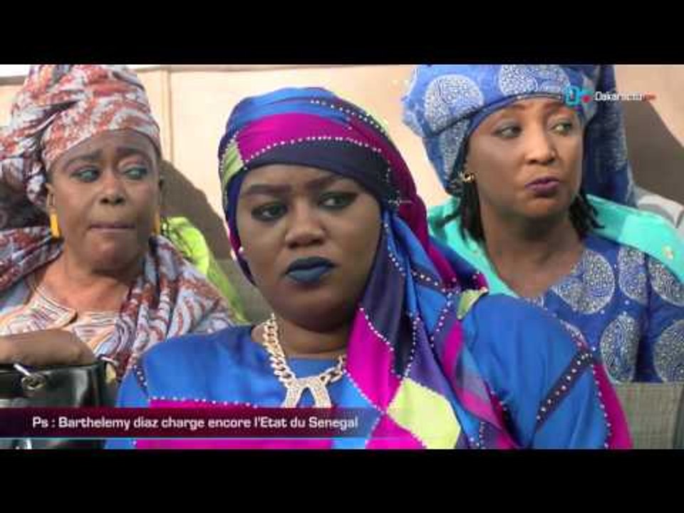 Ps   Barthelemy diaz charge encore l'Etat du Senegal
