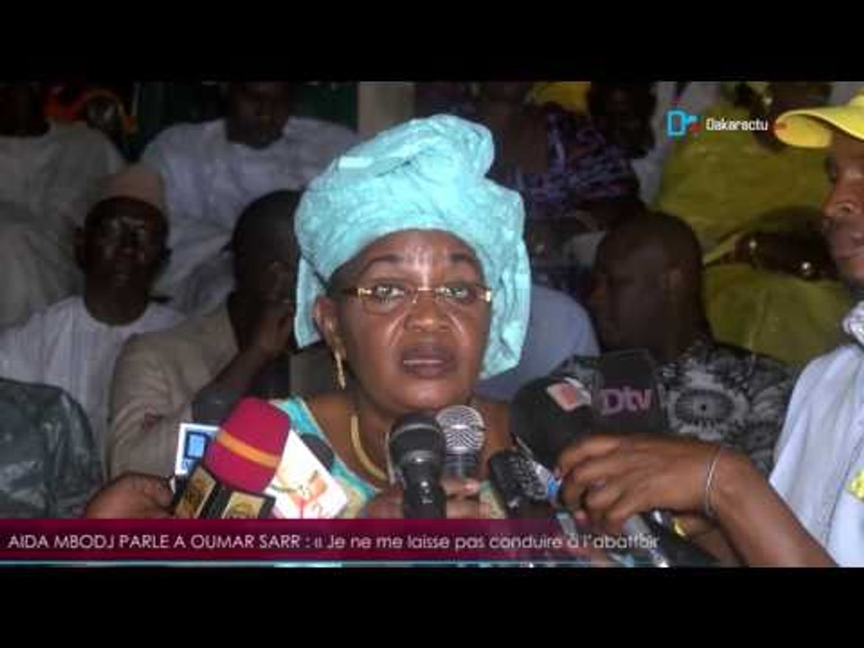 AIDA MBODJ PARLE A OUMAR SARR   « Je ne me laisse pas conduire à l’abattoir