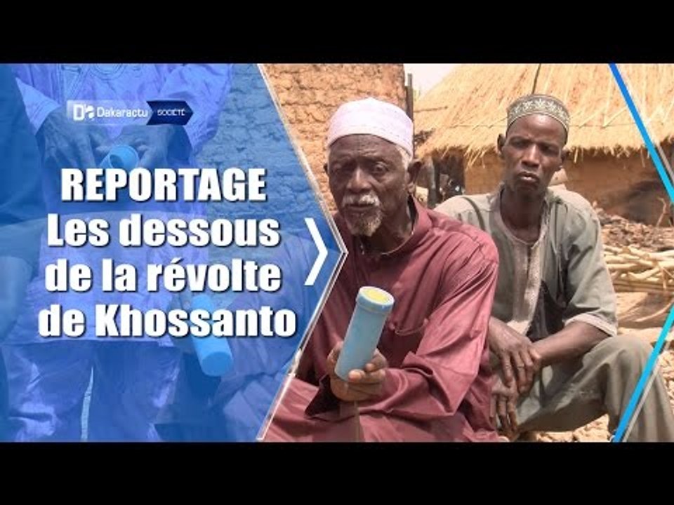 REPORTAGE : Les dessous de la révolte de Khossanto