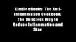 Kindle eBooks  The Anti-Inflammation Cookbook: The Delicious Way to Reduce Inflammation and Stay