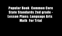 Popular Book  Common Core State Standards 2nd grade - Lesson Plans: Language Arts   Math  For Trial