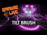HTC VIVE : Dessiner en 3D sur Tilt Brush - VR Gameplay