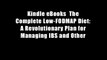 Kindle eBooks  The Complete Low-FODMAP Diet: A Revolutionary Plan for Managing IBS and Other