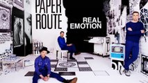 Paper Route Sounds off On and Sings Something from New Album Real Emotion