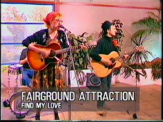 fairground attraction find my love - Glasgow Garden Festival 1990