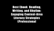 Best Ebook  Reading, Writing, and Rhythm: Engaging Content-Area Literacy Strategies (Professional