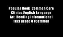 Popular Book  Common Core Clinics English Language Art: Reading Informational Text Grade 8 (Common