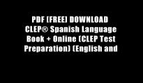 PDF [FREE] DOWNLOAD  CLEP? Spanish Language Book   Online (CLEP Test Preparation) (English and