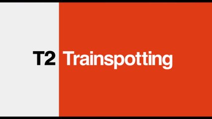 T2 TRAINSPOTTING - Official Legacy Trailer (In Theaters March) [Full HD,1920x1080]