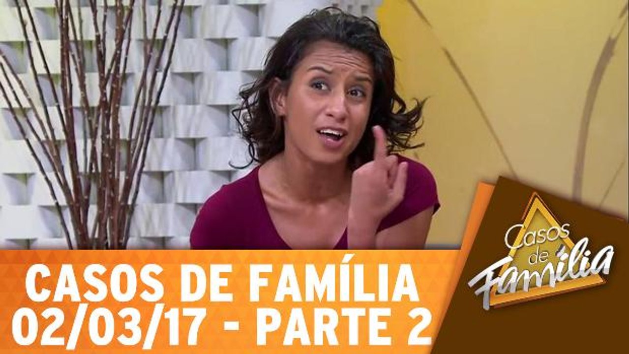 Ter dado à luz a você, foi meu pior erro, filha - 02.03.17 - Parte 2