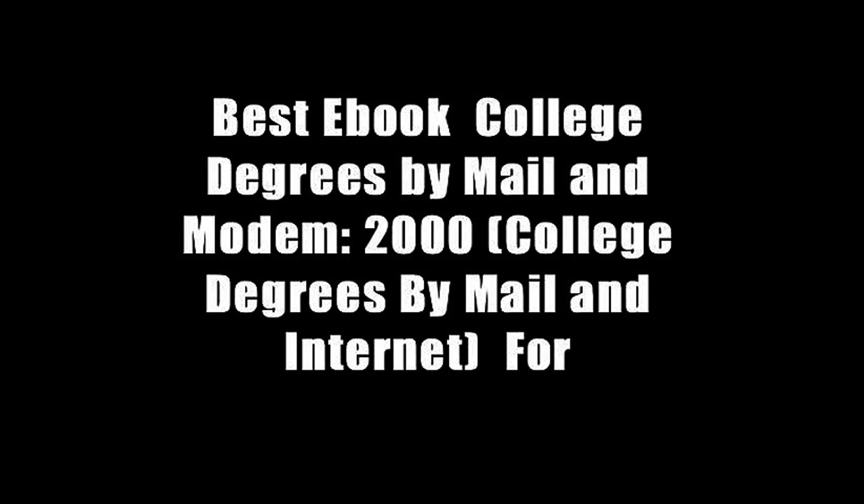 Best Ebook  College Degrees by Mail and Modem: 2000 (College Degrees By Mail and Internet)  For
