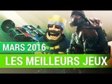 Les meilleurs jeux de Mars 2016 - Les meilleures notes