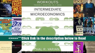 Workouts in Intermediate Microeconomics: for Intermediate Microeconomics and Intermediate