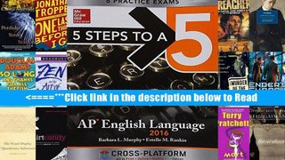 5 Steps to a 5 AP English Language 2016, Cross-Platform Edition (5 Steps to a 5 English Language)